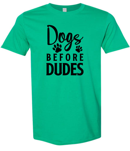 Dogs Before Dudes Adult Gildan Soft Shirt