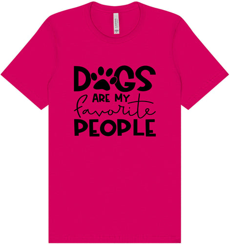 Dogs Are My Favorite People Adult Bella Canvas Shirt