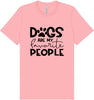 Dogs Are My Favorite People Adult Bella Canvas Shirt