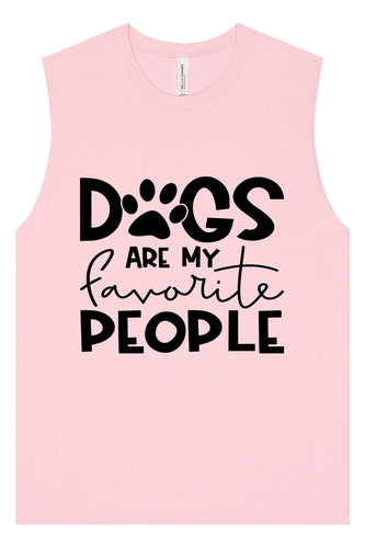 Dogs Are My Favorite People Muscle Tank