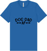 Dog Dad AF Adult Bella Canvas Shirt