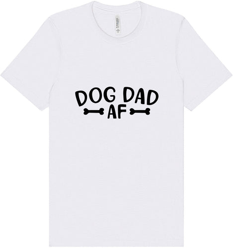 Dog Dad AF Adult Bella Canvas Shirt