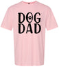 Dog Dad Adult Gildan Soft Shirt