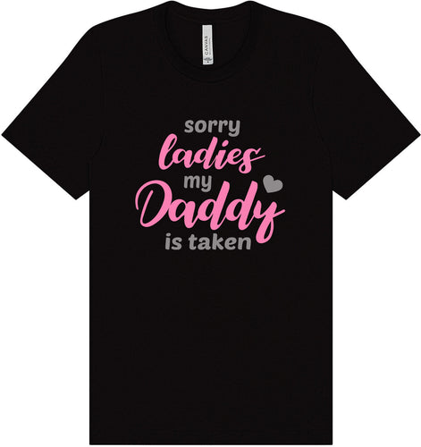 Daddy is Taken Adult Bella Canvas Shirt