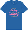 Daddy is Taken Adult Bella Canvas Shirt
