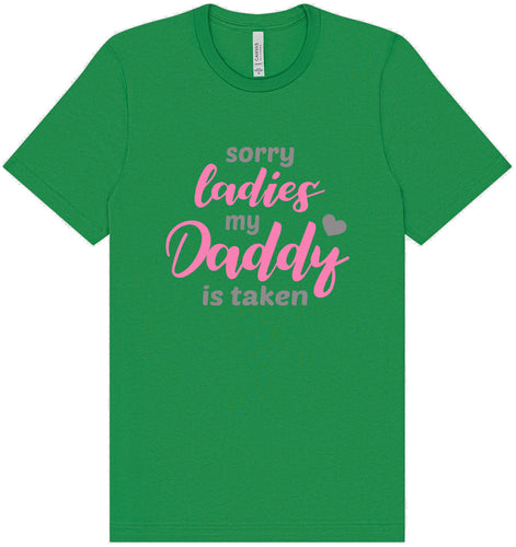 Daddy is Taken Adult Bella Canvas Shirt