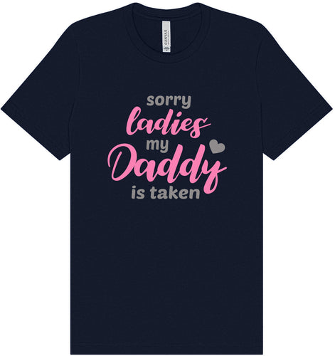 Daddy is Taken Adult Bella Canvas Shirt