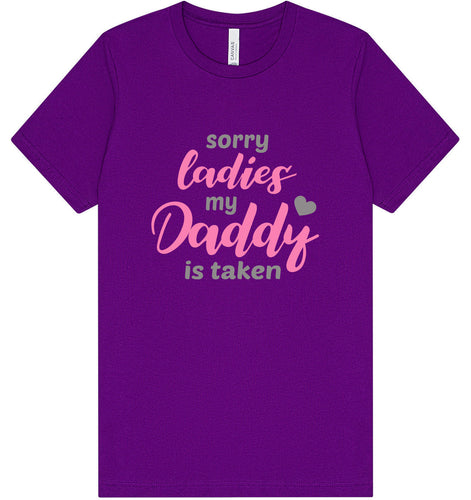 Daddy is Taken Adult Bella Canvas Shirt