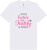 Daddy is Taken Adult Bella Canvas Shirt