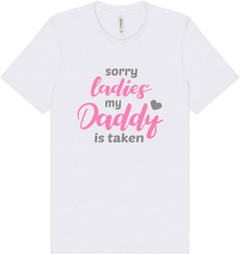 Daddy is Taken Adult Bella Canvas Shirt