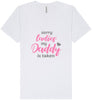 Daddy is Taken Unisex V-Neck Shirt