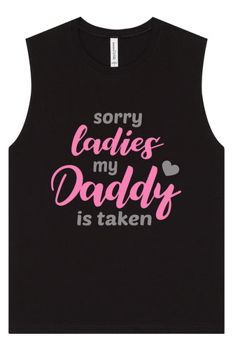 Daddy is Taken Muscle Tank