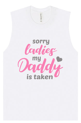 Daddy is Taken Muscle Tank