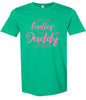 Daddy is Taken Adult Gildan Soft Shirt