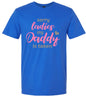 Daddy is Taken Adult Gildan Soft Shirt