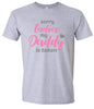 Daddy is Taken Adult Gildan Soft Shirt