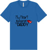 My Heart Belongs to Daddy Adult Bella Canvas Shirt