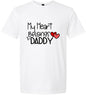 My Heart Belongs to Daddy Adult Gildan Soft Shirt