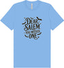 Dear Salem You Missed One Adult Bella Canvas Shirt