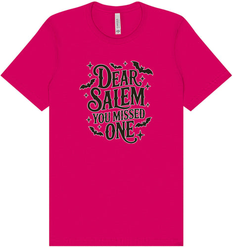 Dear Salem You Missed One Adult Bella Canvas Shirt