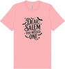 Dear Salem You Missed One Adult Bella Canvas Shirt