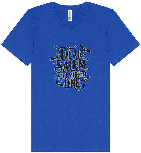 Dear Salem You Missed One Unisex V-Neck Shirt