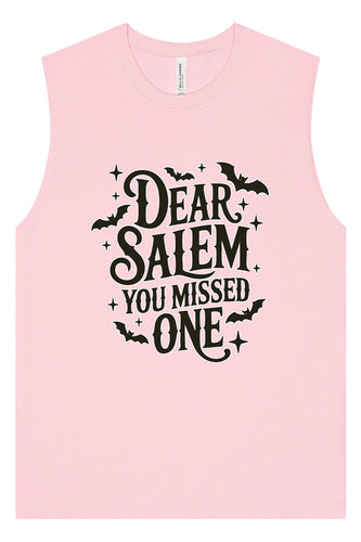 Dear Salem You Missed One Muscle Tank