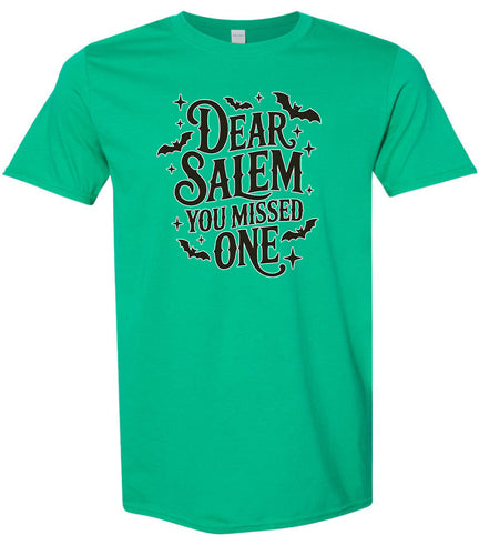 Dear Salem You Missed One Adult Gildan Soft Shirt
