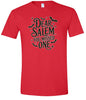 Dear Salem You Missed One Adult Gildan Soft Shirt