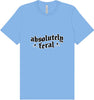 Absolutely Feral Adult Bella Canvas Shirt