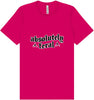Absolutely Feral Adult Bella Canvas Shirt