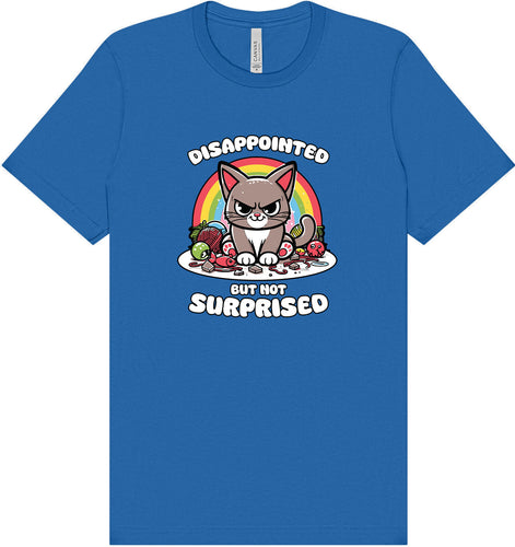 Disappointed, Not Surprised Adult Bella Canvas Shirt