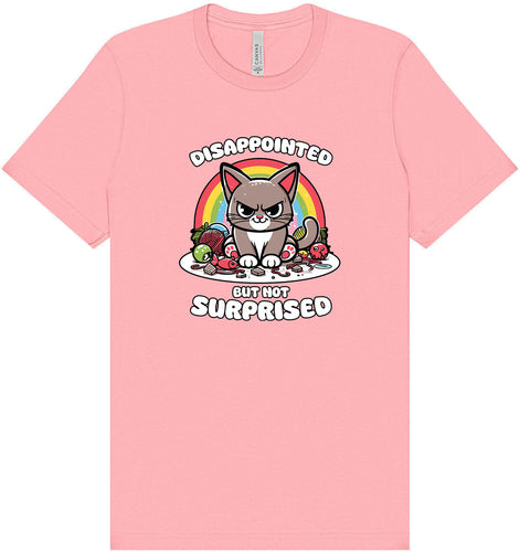 Disappointed, Not Surprised Adult Bella Canvas Shirt
