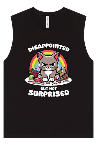 Disappointed, Not Surprised Muscle Tank