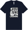Ten Pin Laughing Adult Bella Canvas Shirt