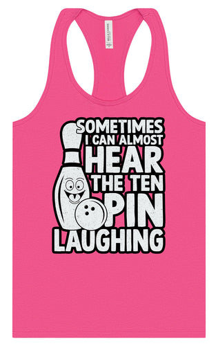 Ten Pin Laughing Women's Racerback Tank