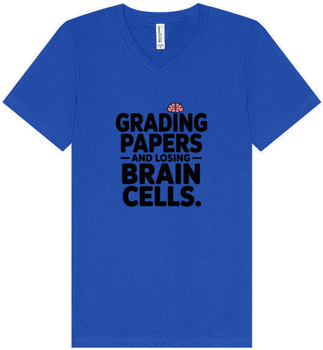 Grading Papers, Losing Brain Cells Unisex V-Neck Shirt