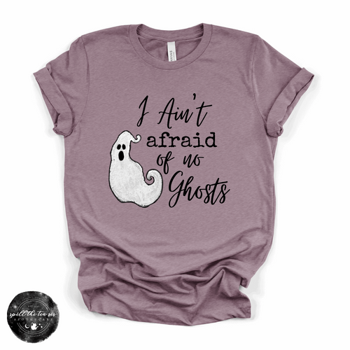 Ain't Afraid of No Ghosts Tee | Funny Halloween Ghost Graphic T-Shirt