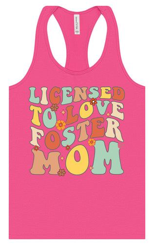 Licensed to Love Foster Mom Women's Racerback Tank