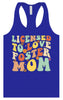 Licensed to Love Foster Mom Women's Racerback Tank
