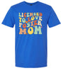 Licensed to Love Foster Mom Adult Gildan Soft Shirt