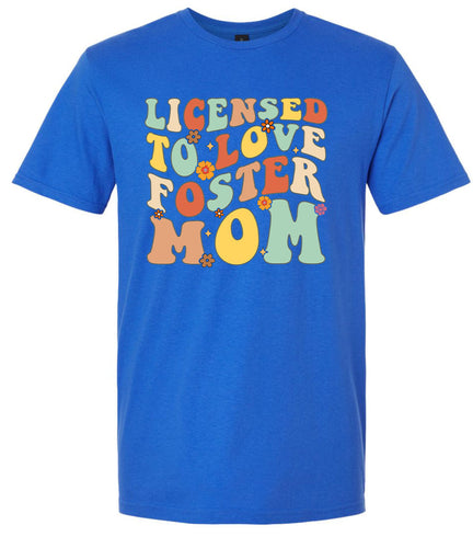Licensed to Love Foster Mom Adult Gildan Soft Shirt