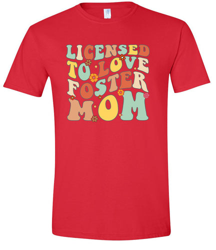 Licensed to Love Foster Mom Adult Gildan Soft Shirt