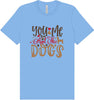 You, Me, and the Dogs Adult Bella Canvas Shirt