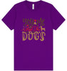 You, Me, and the Dogs Adult Bella Canvas Shirt