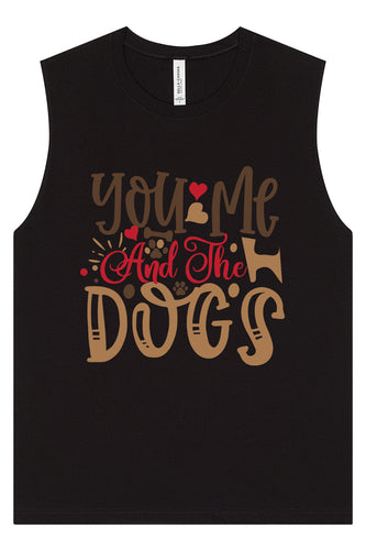 You, Me, and the Dogs Muscle Tank