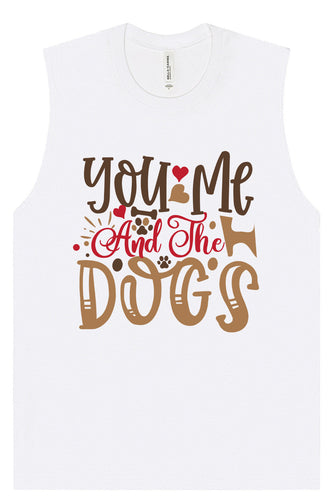 You, Me, and the Dogs Muscle Tank