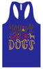 You, Me, and the Dogs Women's Racerback Tank