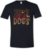 You, Me, and the Dogs Adult Gildan Soft Shirt