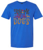 You, Me, and the Dogs Adult Gildan Soft Shirt